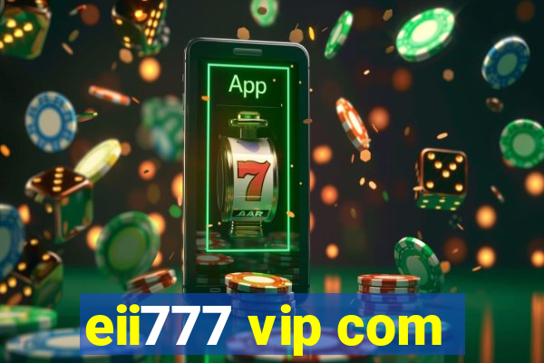 eii777 vip com